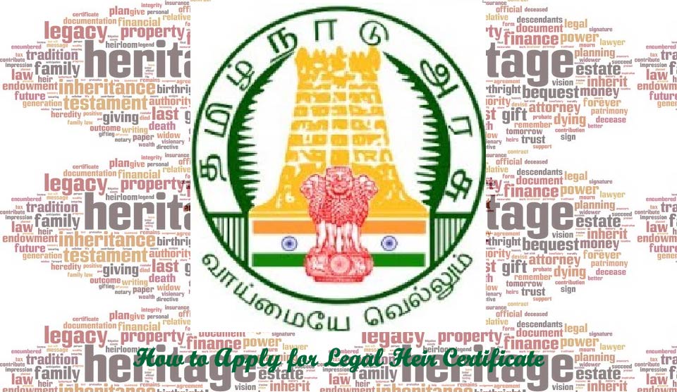 The Legal Heir Certificate: Importance, Guidelines, and Process for Establishing Ownership of Inherited Property in Tamil Nadu
