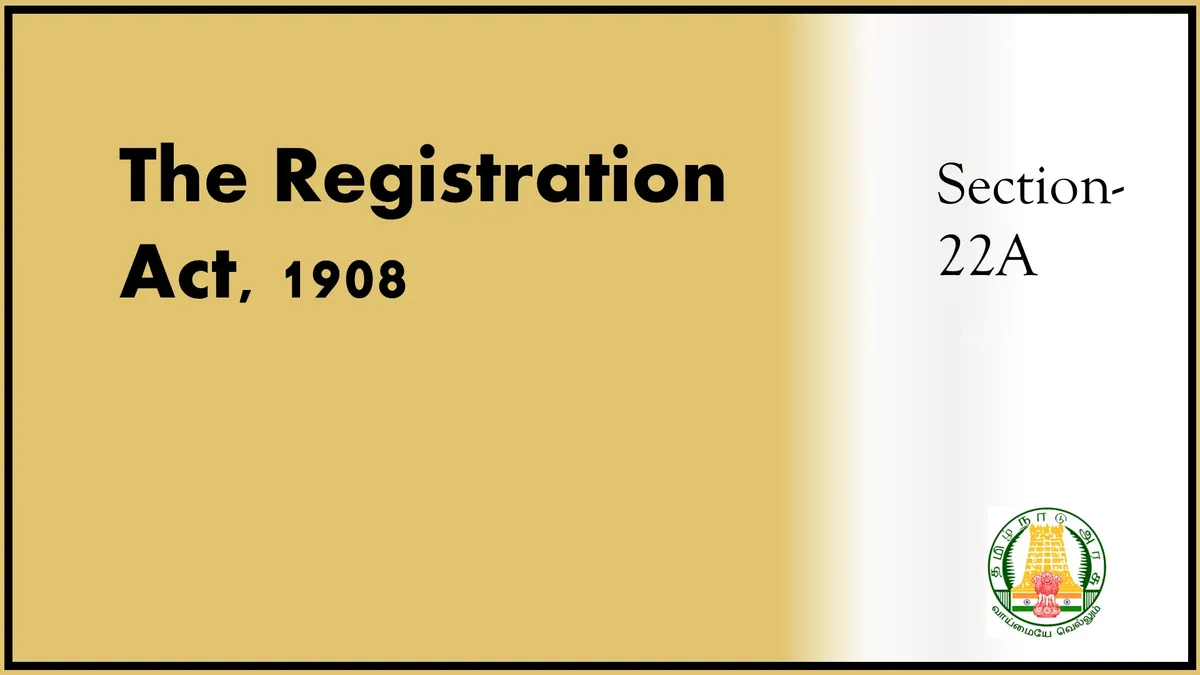 Section 22-A of Registration Act, 1908